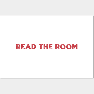 Read The Room Posters and Art